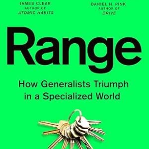 Range:How Generalists Triumph in a Specialized World